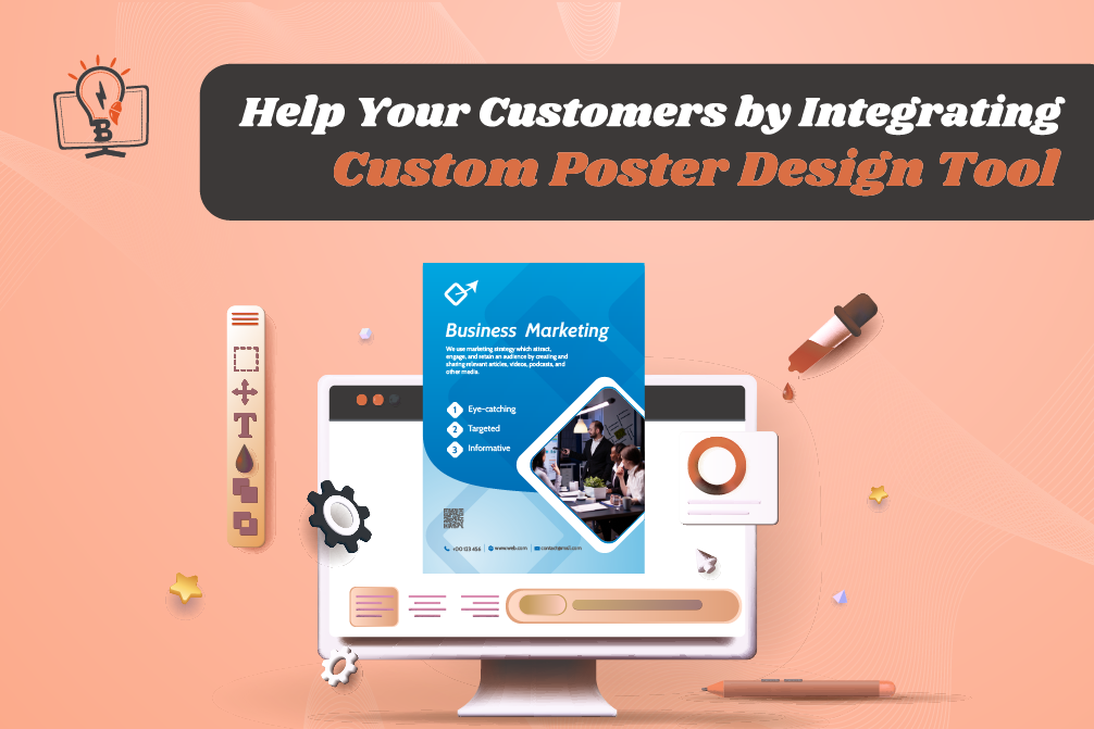 How E-Store Owners Can Help Customers by Integrating Custom Poster Design Tool