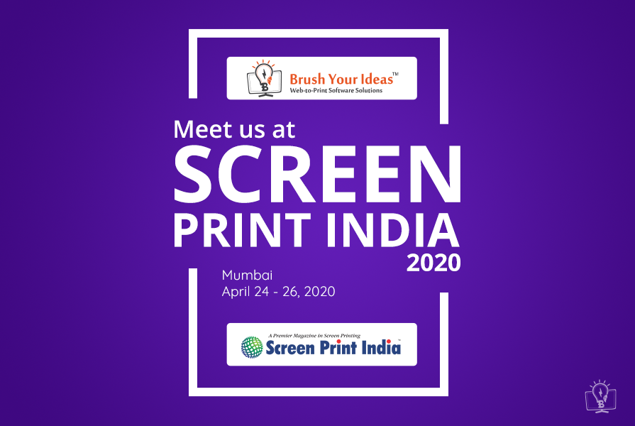 Brush Your Ideas will Exhibit At Screen Print India. Are you coming?