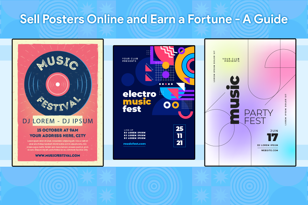 How to Sell Posters Online and Earn a Fortune – A Guide