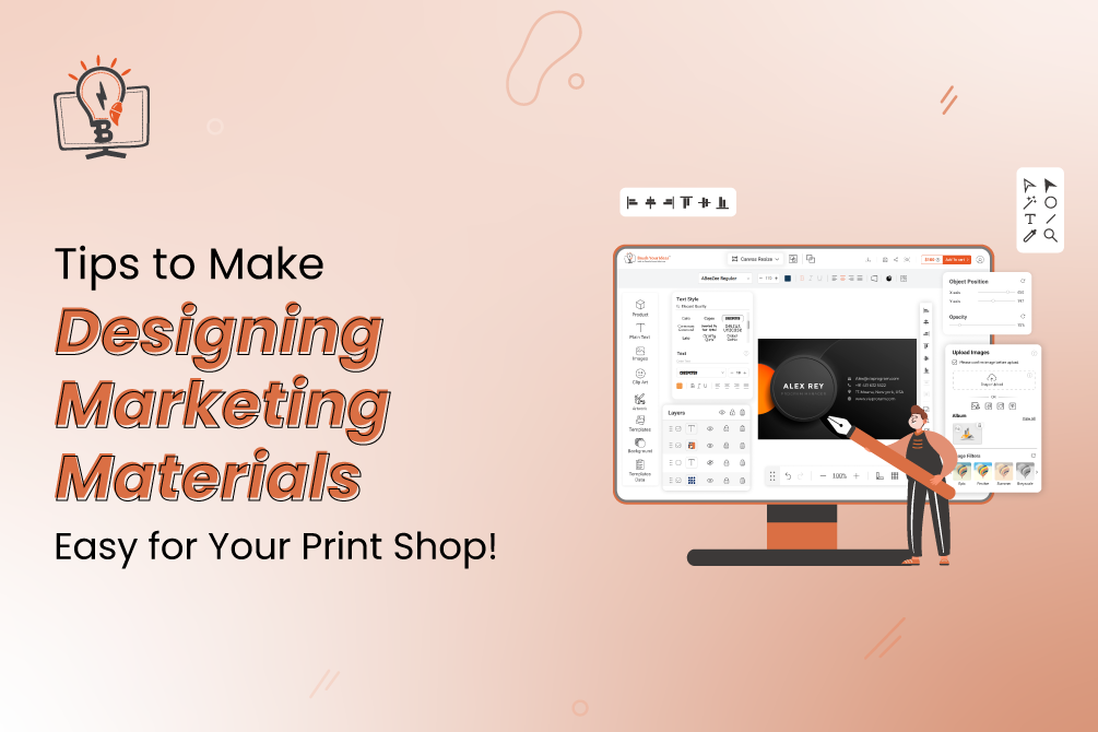 Designing Marketing Materials Made Easy for Your Print Shop!
