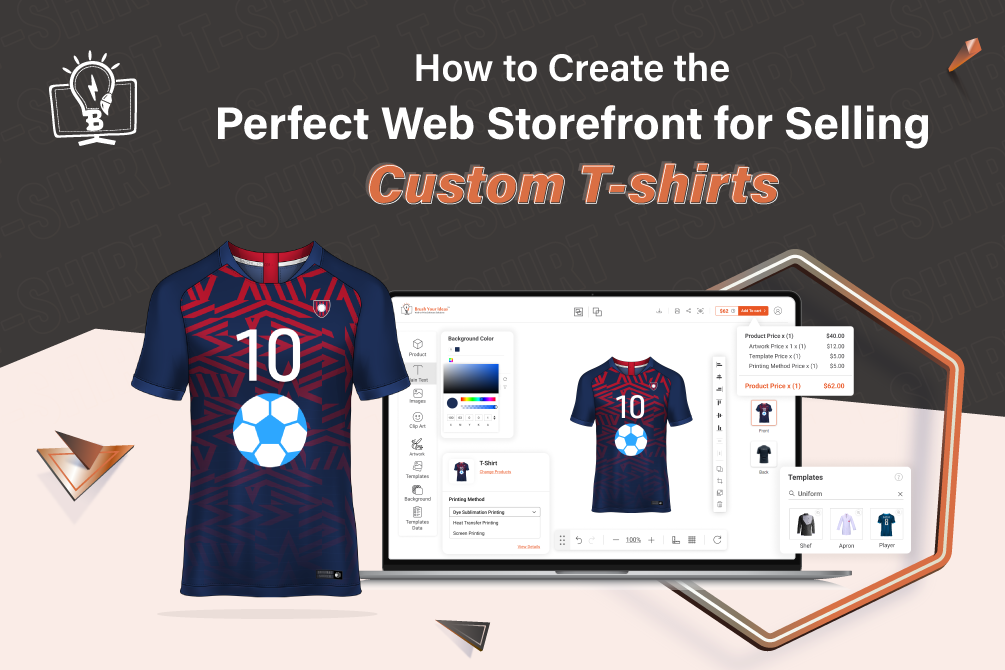 How to Create the Perfect Web Storefront for Selling Custom T-shirts