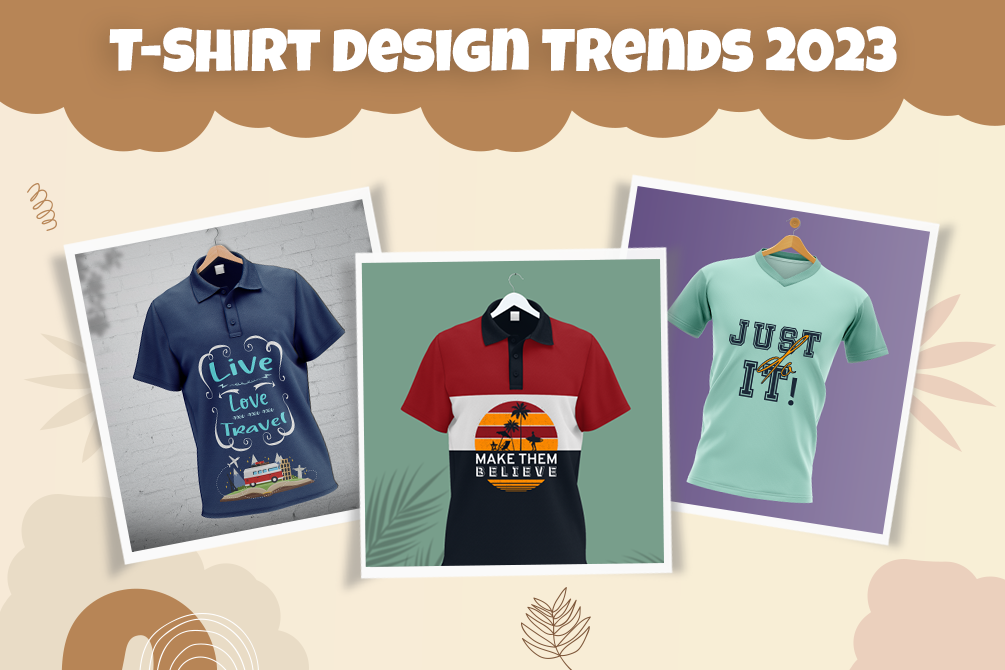 15 T-Shirt Design Trends in 2022-23: How Many of These Have You Tried?