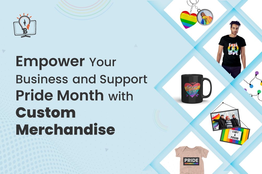 Empower Your Business and Support Pride Month with Custom Merchandise